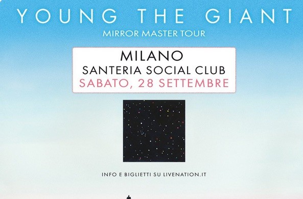 Young the Giant in concerto a Milano il 28 settembre: info e biglietti