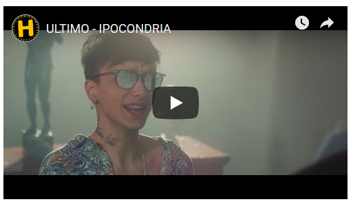 Ultimo, Ipocondria: testo e video ufficiale