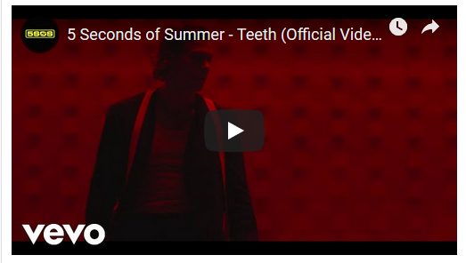 5 Seconds Of Summer, Teeth: testo, traduzione e video ufficiale
