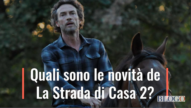 La Strada di Casa 2, le novità