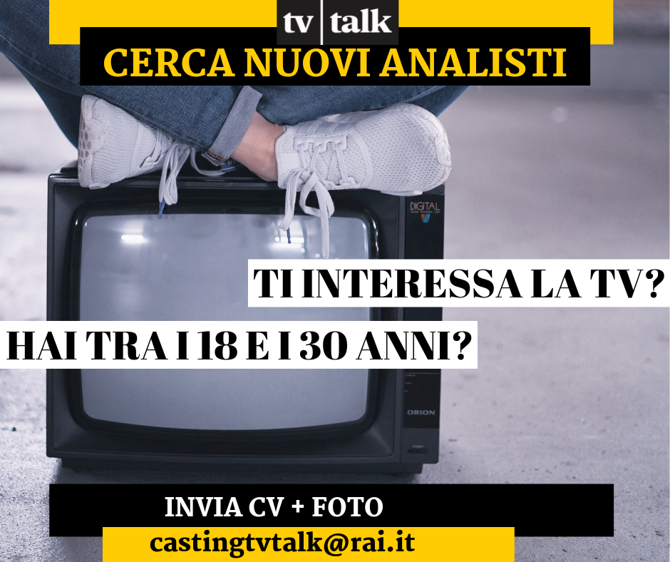 Tv Talk cerca analisti per l’edizione 2019/20: come partecipare ai casting