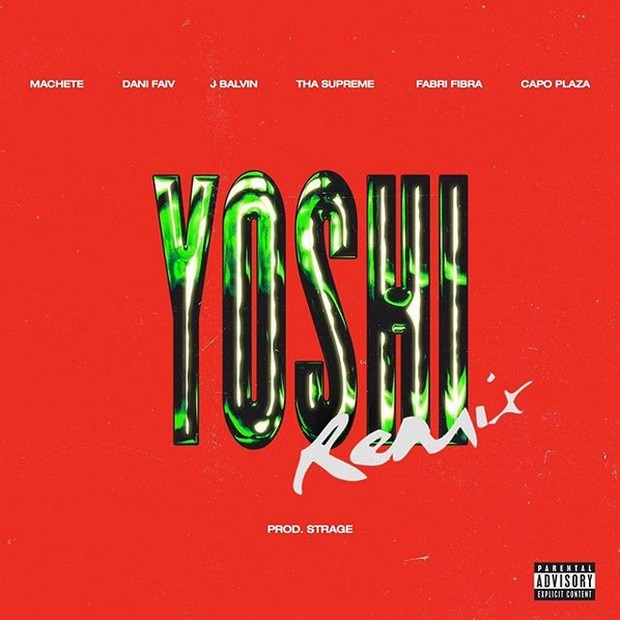 Machete, il remix di Yoshi con Dani Faiv, J Balvin, Tha Supreme, Fabri Fibra e Capo Plaza (Testo e Audio)