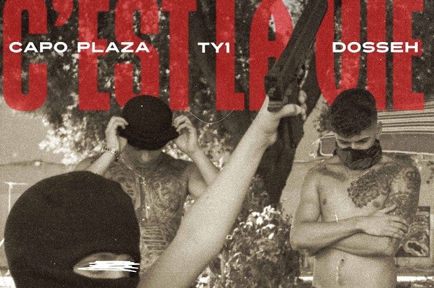 TY1 feat. Capo Plaza e Dosseh, C’est la vie: nuovo singolo in radio da oggi