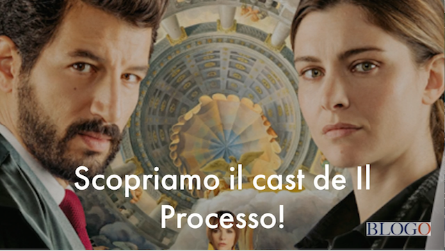 Il cast della serie tv Il Processo