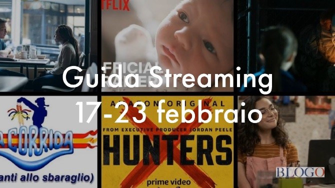 Guida Streaming 17-23 febbraio: le novità su Netflix, Amazon, NowTv, Infinity, Apple…