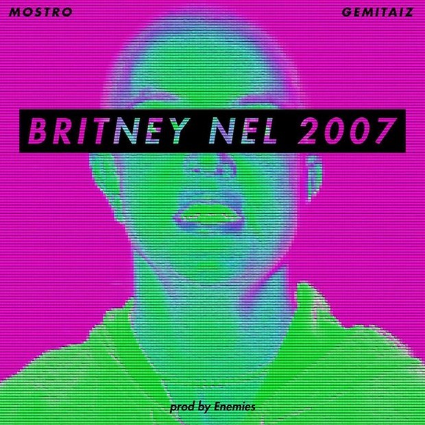 Mostro feat. Gemitaiz, Britney nel 2007 è il nuovo singolo (Testo e Video)