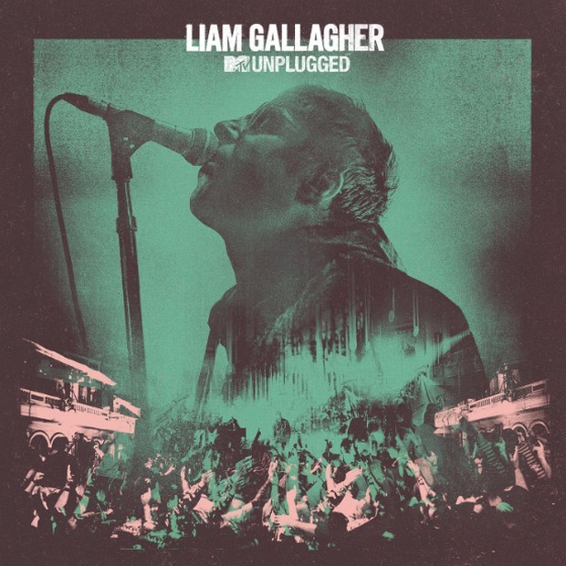 Liam Gallagher, MTV Unplugged è il nuovo album live