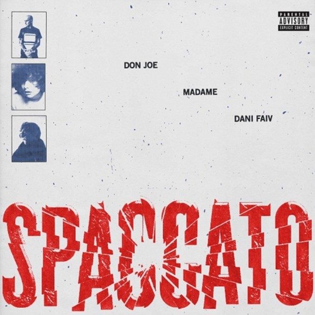 Spaccato: il nuovo singolo di Don Joe con Madame e Dani Faiv (Testo e Audio)