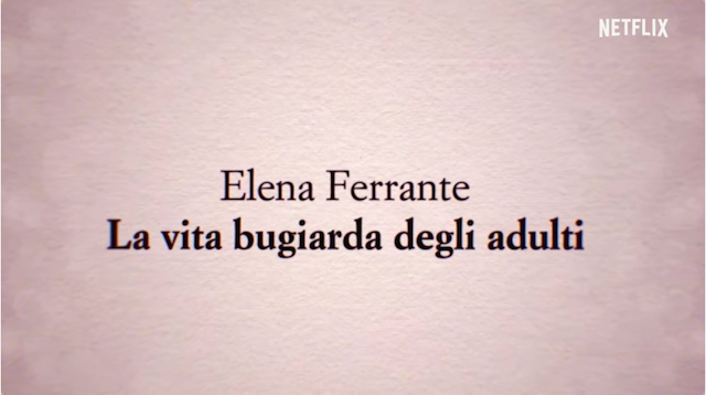 La vita bugiarda degli adulti arriva su Netflix