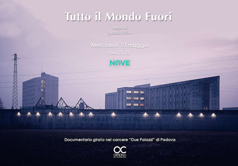 Tutto il mondo fuori, il carcere raccontato dall’interno in un doc su Nove