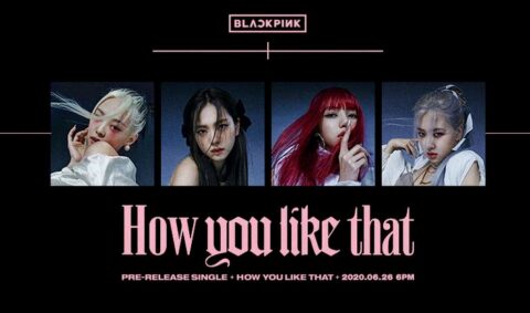 How you like that, Blackpink: il nuovo singolo esce il 26 giugno 2020