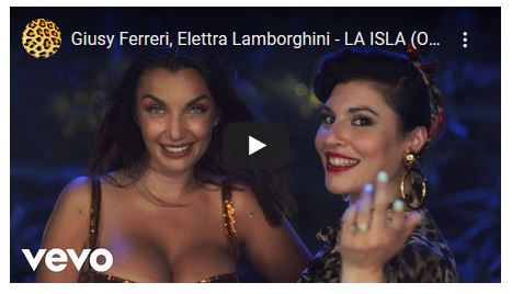La Isla, Giusy Ferreri ed Elettra Lamborghini: testo e video ufficiale