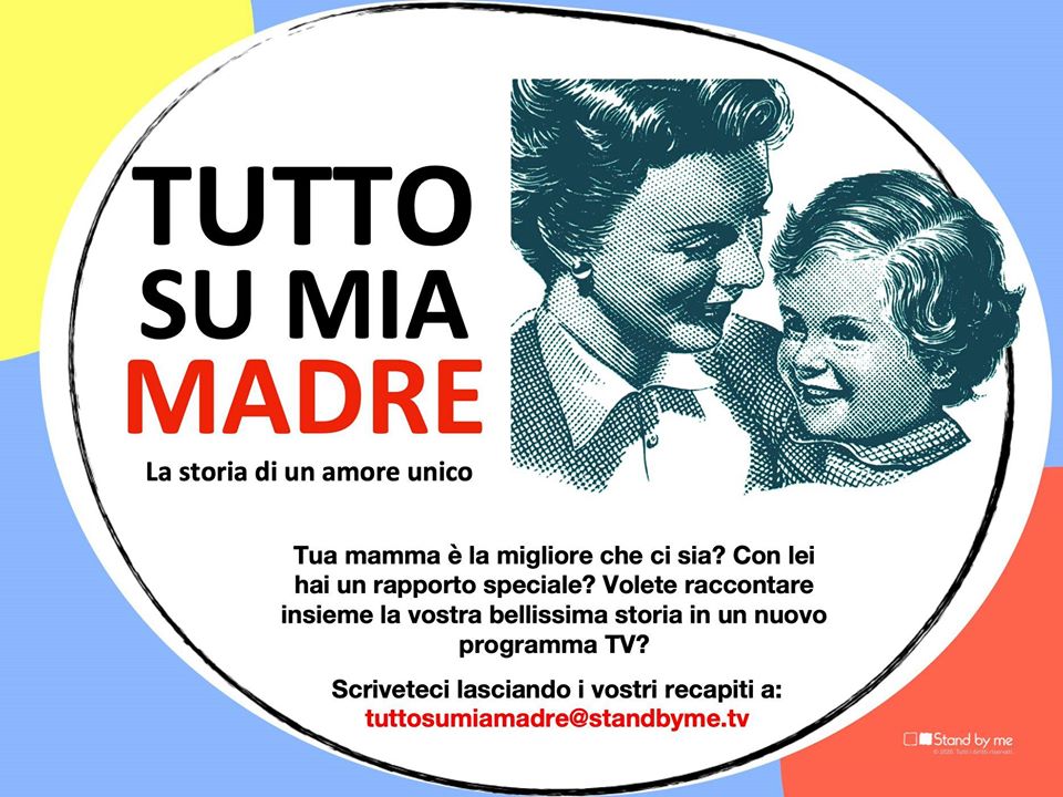 Tutto su mia madre, casting aperti per il nuovo ‘racconto del quotidiano’ di Stand By Me