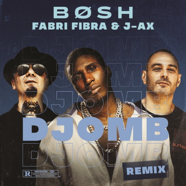 Djomb Remix: Fabri Fibra e J-Ax per la prima volta insieme, con il rapper francese Bosh (Testo e Audio)