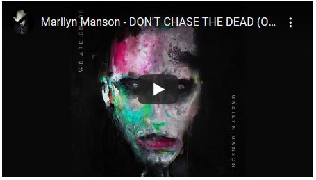 Don’t chade the dead, Marilyn Manson: ascolta il nuovo singolo dall’album “We are chaos”