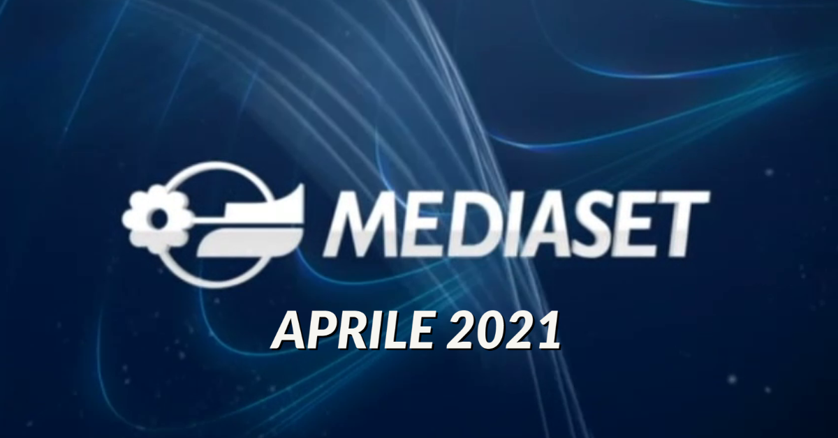 Palinsesti Mediaset: programmazione aprile 2021