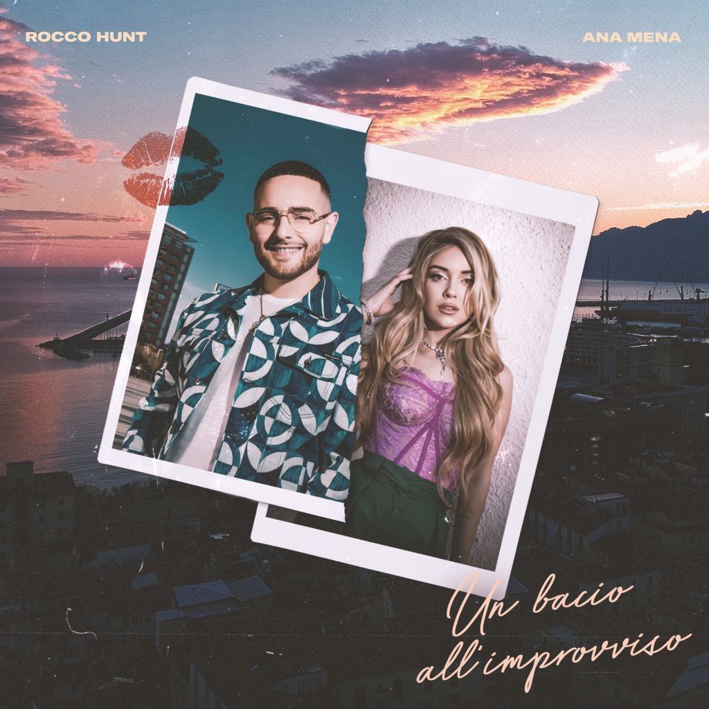 Un bacio all’improvviso, Rocco Hunt e Ana Mena: ascolta il nuovo singolo