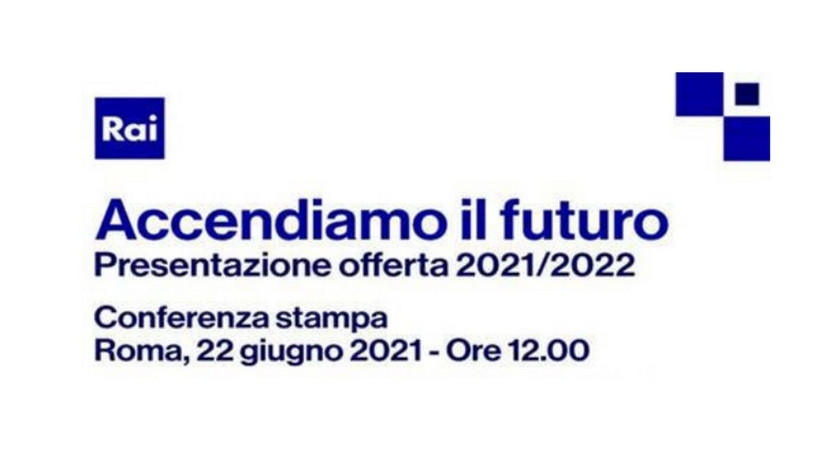 RAI palinsesti 2021-2022: tutte le novità annunciate in conferenza stampa