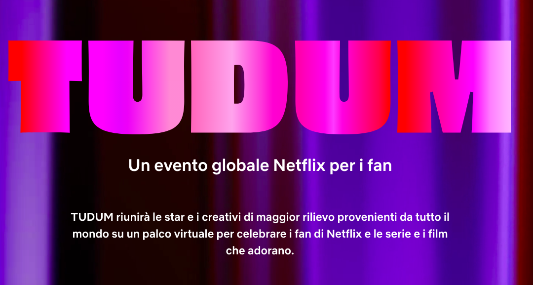 Tudum, l’evento online di Netflix che rappresenta la sua prossima evoluzione