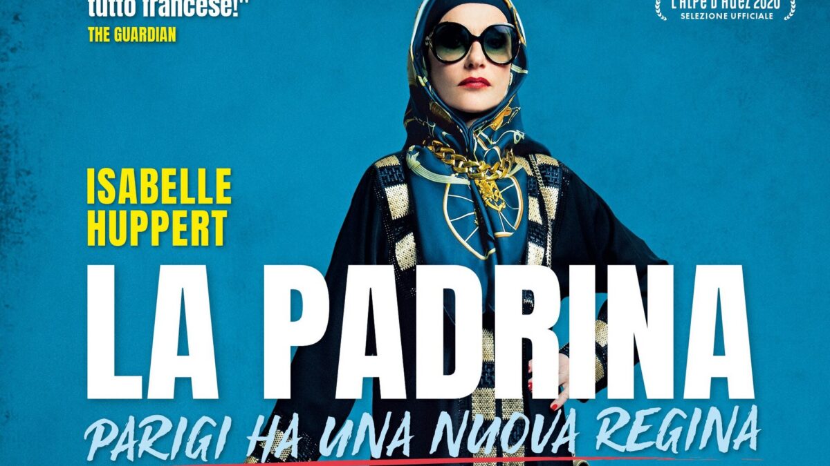 La Padrina: trailer italiano e tutte le anticipazioni sul film con Isabelle Huppert