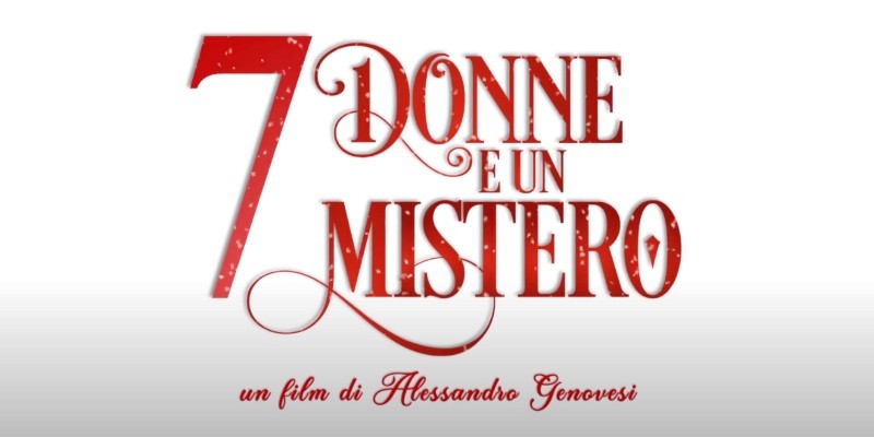 7 donne e un mistero: il trailer ufficiale del film di Alessandro Genovesi