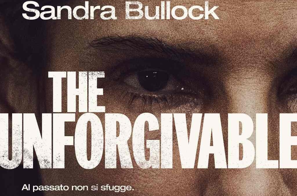 The Unforgivable: trailer italiano e tutte e le anticipazioni del film con Sandra Bullock