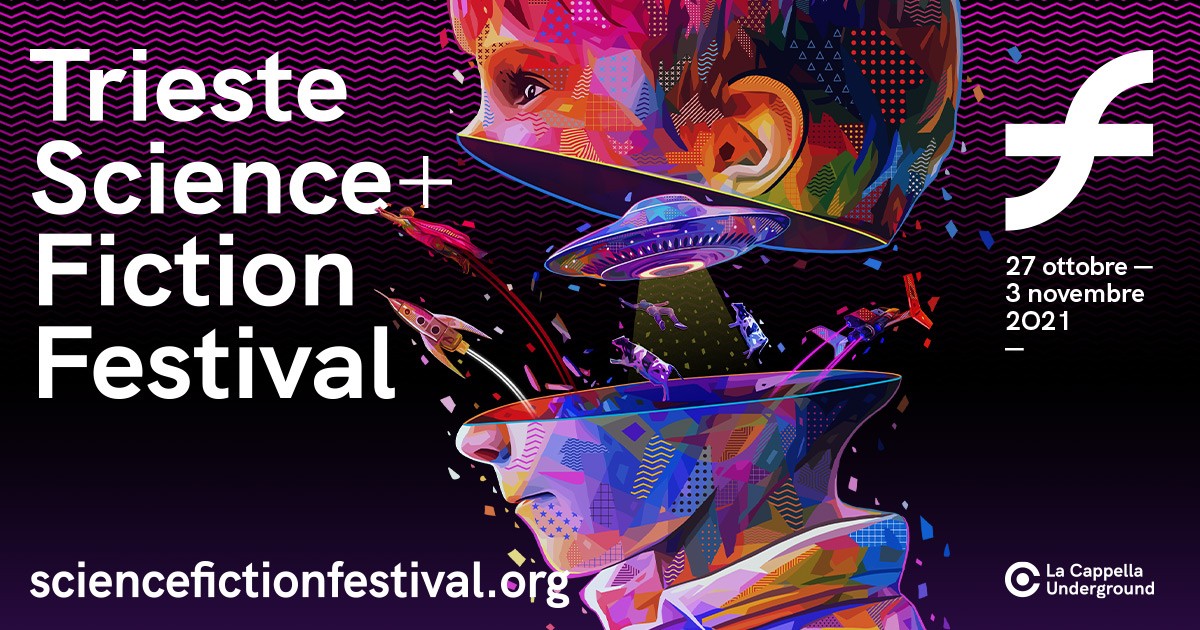 Trieste Science+Fiction 2021: il programma ufficiale del 3 / 4 novembre