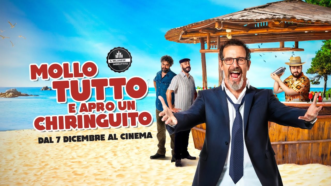 Mollo tutto e apro un Chiringuito: trailer ufficiale del film del “Milanese Imbruttito”