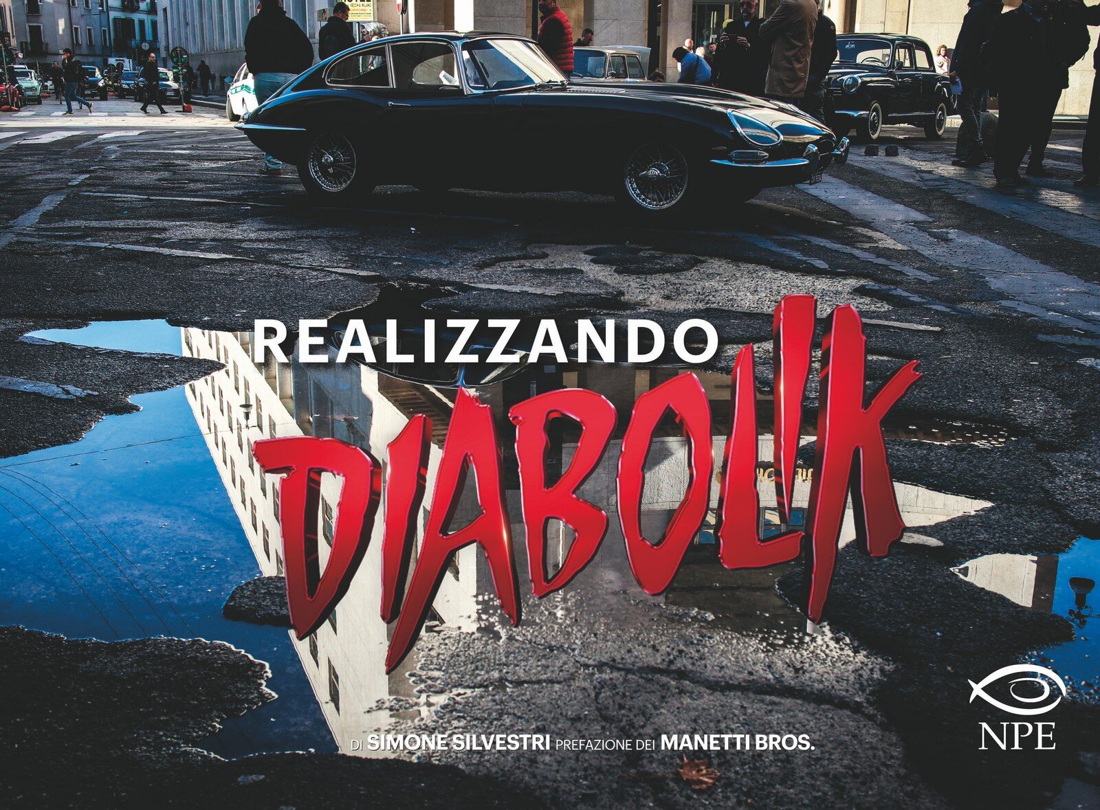Realizzando Diabolik: il libro con il “making of” del film dei Manetti Bros.