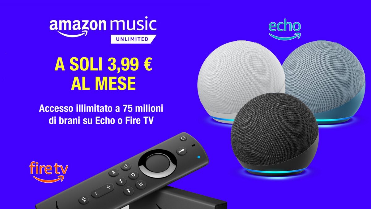 Amazon Music Unlimited a 3,99 euro al mese? C’è la versione per Echo o Fire TV