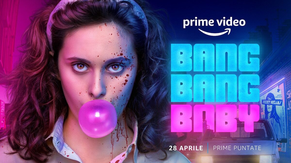 Bang Bang Baby: seconda parte, cast, trailer e trama della serie italiana di Prime Video