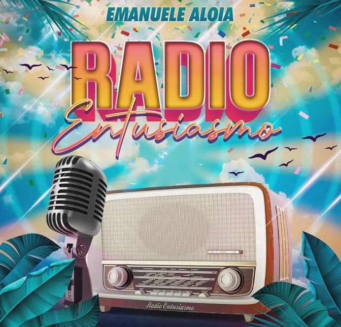 Radio Entusiasmo, Emanuele Aloia: testo, video, significato della canzone