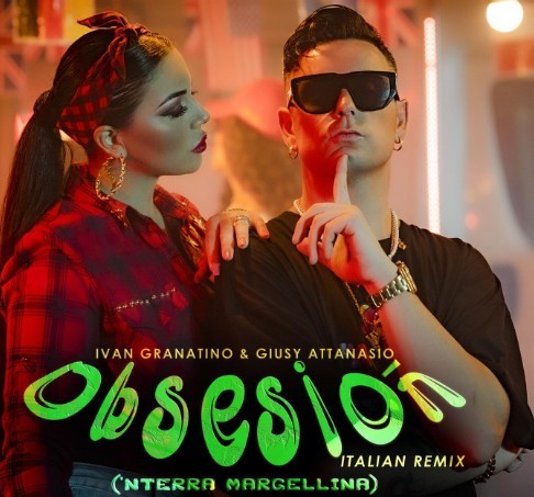 Obsesion, Giusy Attanasio e Ivan Granatino: testo, video, significato della canzone