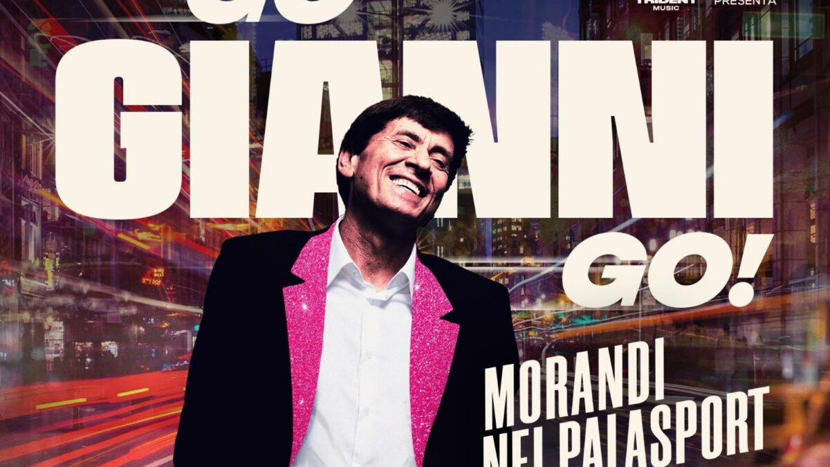 Gianni Morandi nei Palasport, Go Gianni Go: info biglietti, date e città del tour