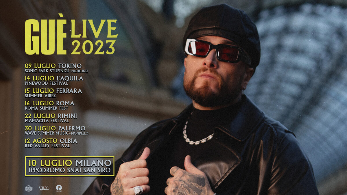Guè Live 2023 a luglio e agosto in tutti i principali festival e le arene estive in tutta Italia (biglietti)