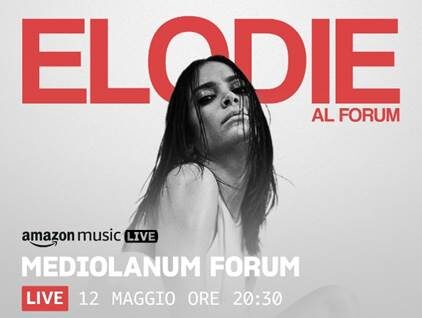 Elodie in concerto a Milano al Forum di Assago: ecco la scaletta completa