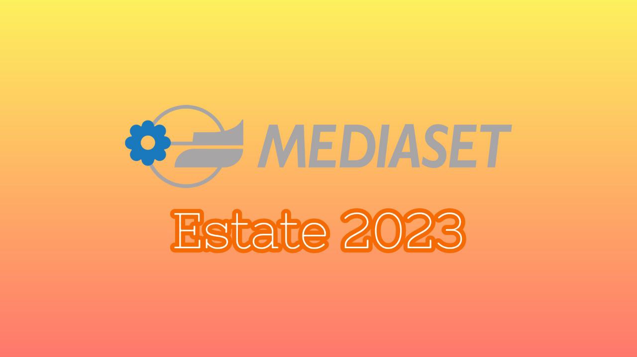 Ecco cosa andrà in onda nell’estate 2023 su Canale 5, Italia 1 e Rete 4