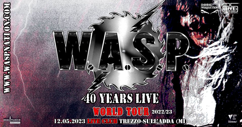 W.A.S.P. in concerto a Trezzo: tutti i dettagli sulla data del 12 Maggio 2023