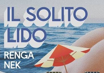 Il solito lido, Francesco Renga e Nek: il nuovo singolo dal 9 giugno 2023