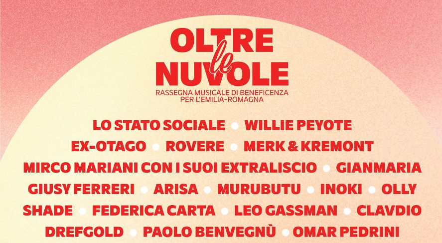 Oltre le nuvole, concerto di beneficenza per l’Emilia Romagna: da Arisa a Lo Stato Sociale, oggi a Bologna