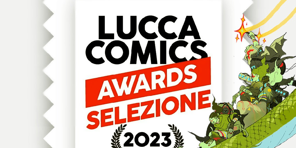 Lucca Comics & Games 2023: annunciata la selezione dei Lucca Comics Awards