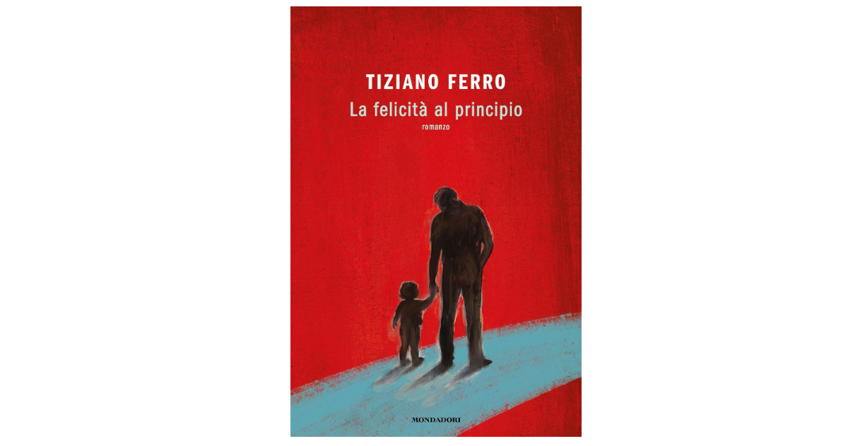La felicità al principio, è uscito il libro di Tiziano Ferro
