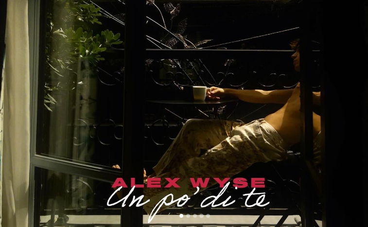 Testo e significato di Un po’ di te di Alex Wyse: ascolta la canzone