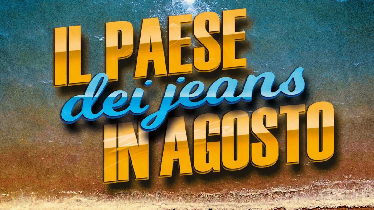 Il Paese Dei Jeans in Agosto: trailer del film di Simona Bosco Ruggeri (Al cinema dal 23 novembre)