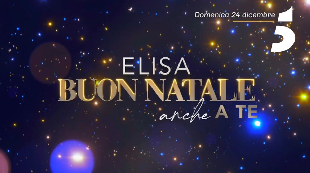 Elisa, Buon Natale anche a te: ospiti, scaletta del concerto in onda su Canale 5