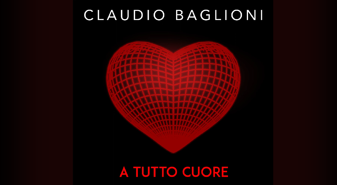 A tutto cuore, Claudio Baglioni: testo e significato, ascolta la canzone