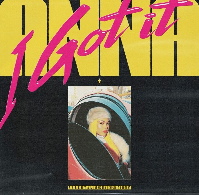 I Got It, ANNA: testo e significato, ascolta la canzone