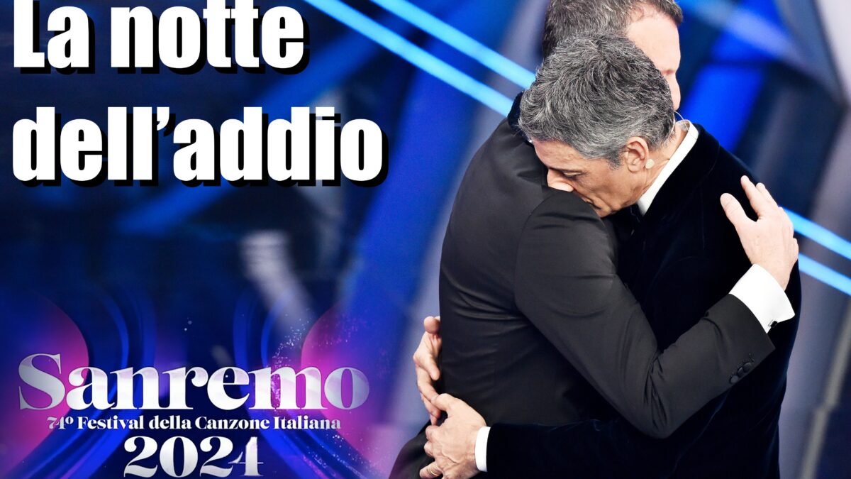 Diciamolo con una canzone: La Notte dell’Addio