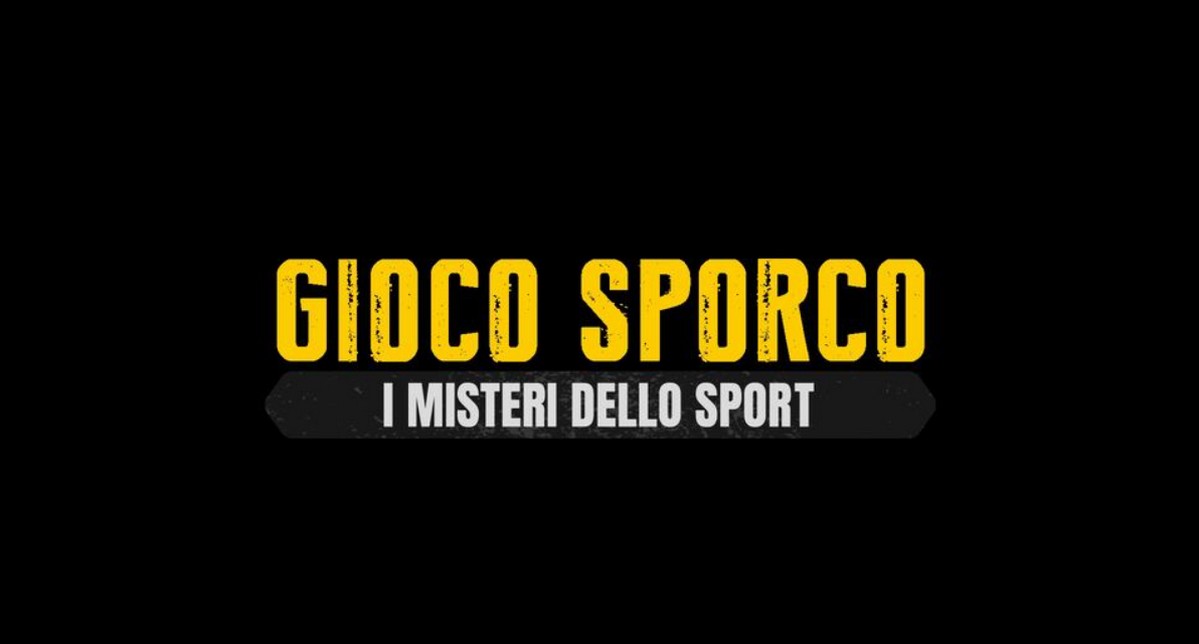 Gioco Sporco – I misteri dello sport: 6 docufilm in onda su Italia 1, dal 15 febbraio