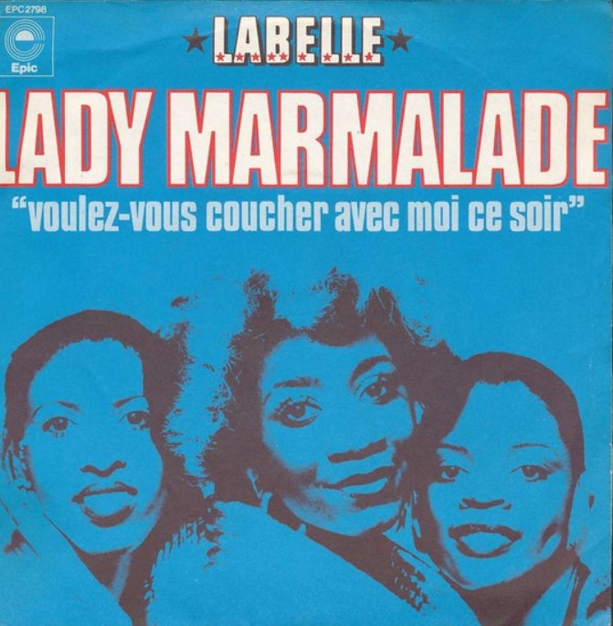 Lady Marmalade delle Labelle: leggi il testo e la traduzione, scopri il significato e guarda il video della canzone